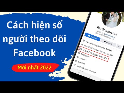 cách hiển thị người theo dõi trên facebook - Cách bật hiển thị số người theo dõi trên facebook mới nhất 2022