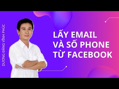 Tuyệt chiêu lấy địa chỉ Email và số Phone từ Facebook | Foci