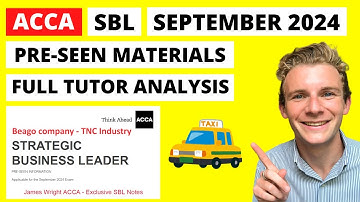 How to pass ACCA SBL September 2024 - Full Expert Tutor Analysis of Beago Pre-seen Information