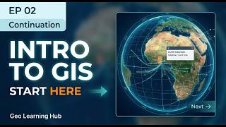 GIS Fundamentals Part 2 | Projections, Data Types &amp; GIS Workflows Explained for Beginners