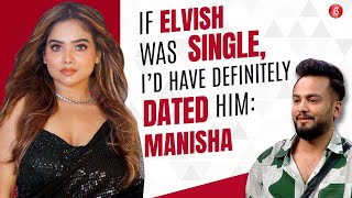 Manisha Rani's 1st CHAT on wanting to date Elvish Yadav, bond with Abhishek & Jad's harassment claim