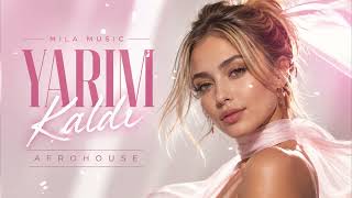 Yarım Kaldı / Turkish Afro House | Mila Music