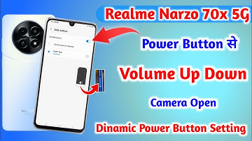 Realme Narzo 70x Dinamic Power Button Setting || Realme Narzo 70x Volume Up Down Setting ||