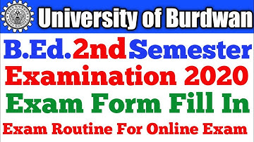 Burdwan University B.Ed. 2nd Semester(2019-2021) Exam Form & Exam Routine.  Online Exam