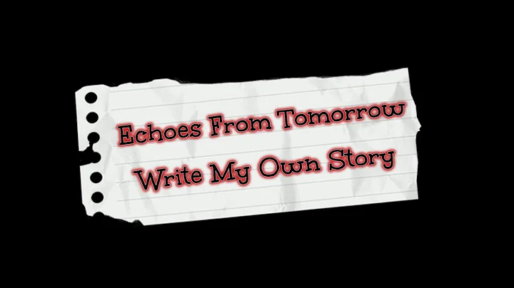 Echoes From Tomorrow - Write My Own Story | #music #lyrics #lyricvideo #girlband #girlpower