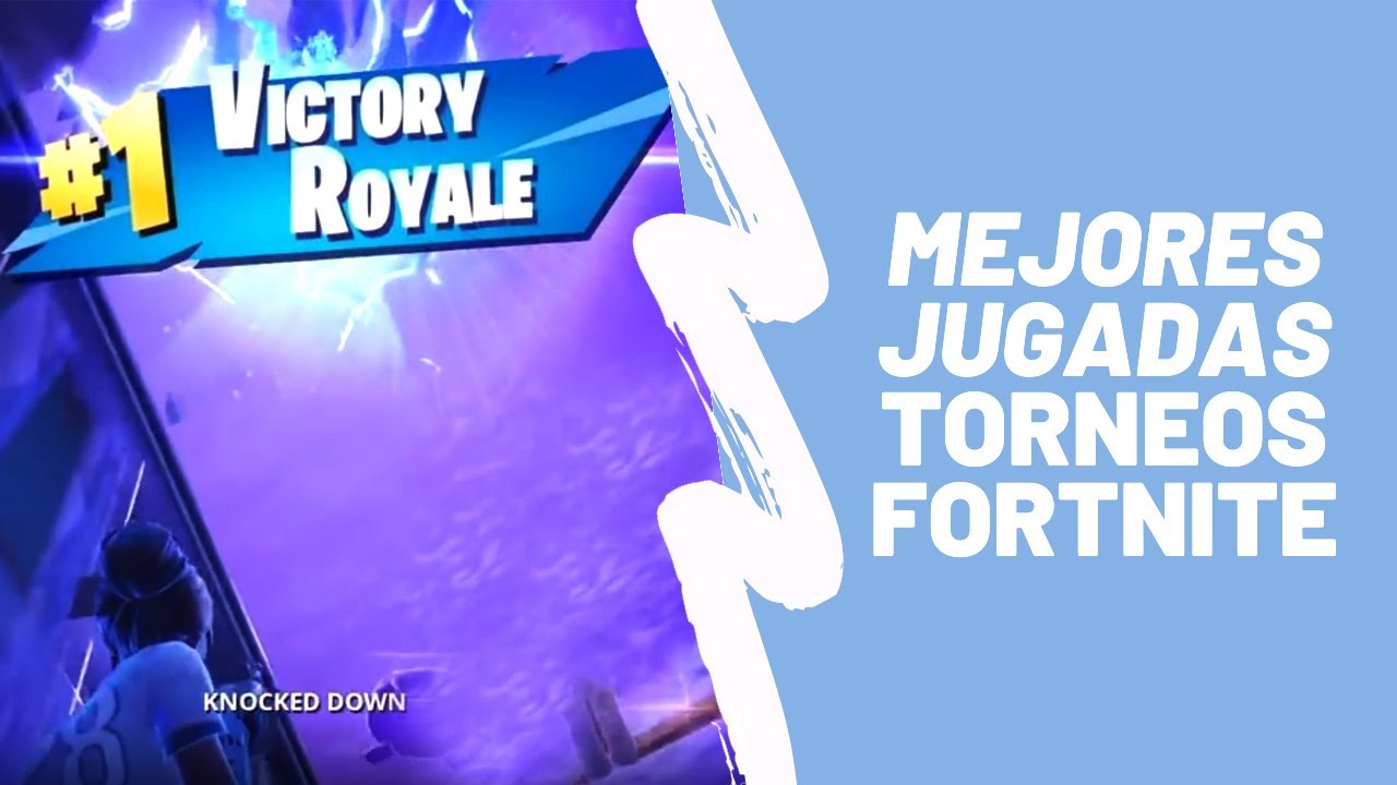 Las Mejores jugadas de Torneos de Fortnite YouTube Las Mejores jugadas de Torneos de Fortnite YouTube