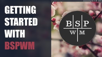 Getting started with bspwm