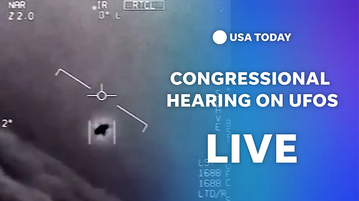 Watch: House Oversight hearing on Unidentified Anomalous Phenomena - DayDayNews