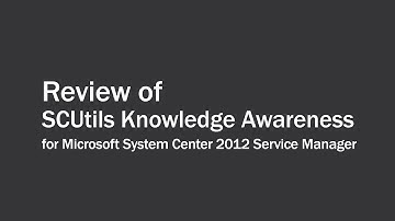 Review of SCUtils Knowledge Awareness