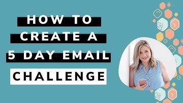 How to create a 5 Day Email Challenge or Mini Course for Free