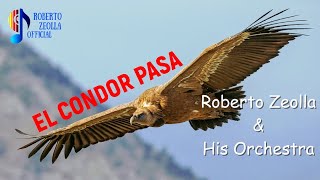 Miniatura del video "#1558 EL CONDOR PASA (Instrumental Version) @RobertoZeollaOfficial"