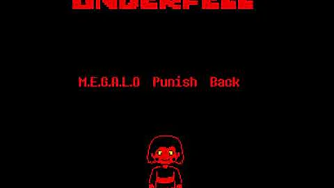 Underfell | Chara's Theme | M.E.G.A.L.O Punish Back