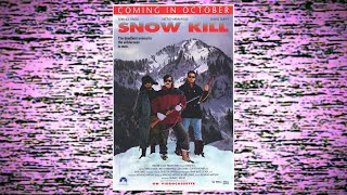 Snow Kill (1990) | USA World Premiere Survival-Revenge Thriller