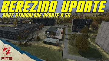 DayZ Standalone Update 0.59 | Changes to Berezino