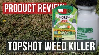 Top Shot Selective Herbacide: Product Review