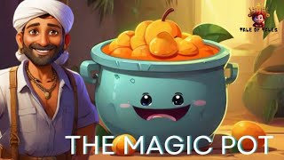 'The Magic Pot'🏺 English short story📚 Moral Short story📘 Farmer story by Tale Of Tales 2,246 views 1 month ago 5 minutes, 40 seconds