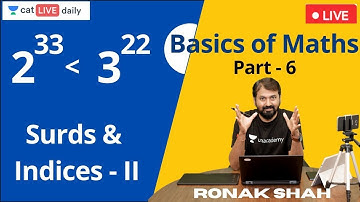 CAT Primer | Basics of Quants | Part 6 | Surds and Indices - II | Ronak Shah