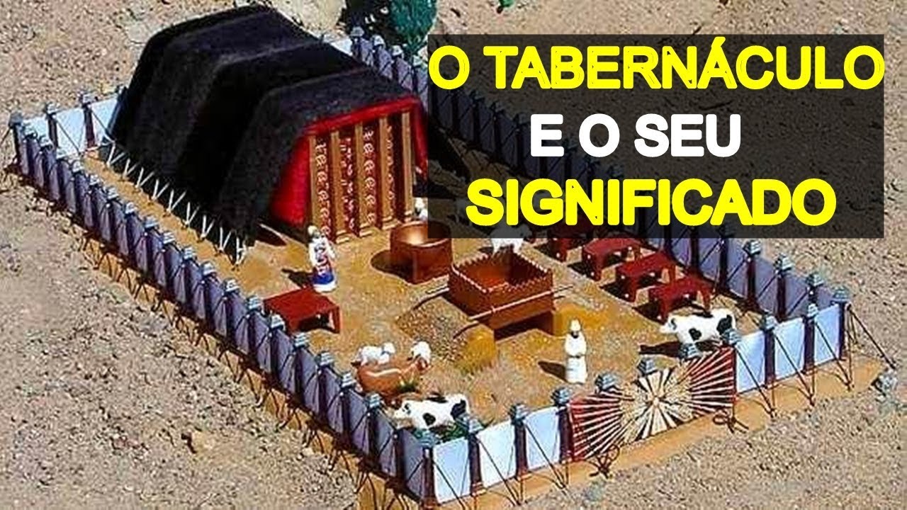 A Tenda Do Tabernáculo E O Seu Significado Peça Por Peça Youtube