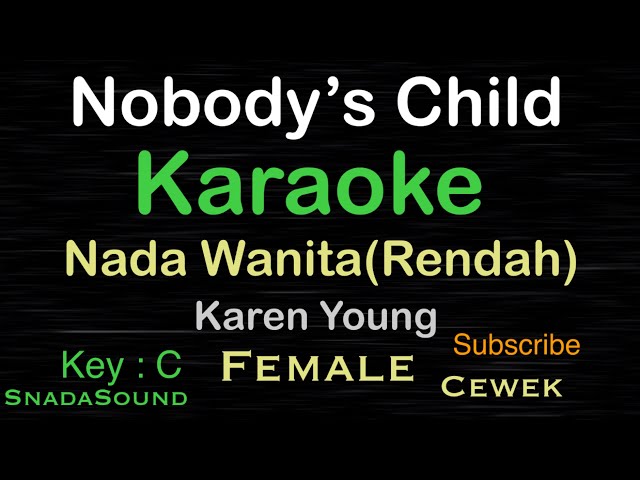 Nobody’s Child-Karen Young|KARAOKE NADA WANITA-Rendah​⁠-Female-Cewek-Perempuan@ucokku class=