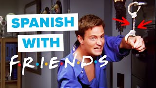 Learn Spanish with TV Shows: Friends  Chandler Gets Handcuffed By Rachel's Boss