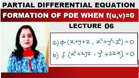 Partial Differential Equation – Formation by Elimination of Arbitrary Functions | f(u,v) = 0 | Form3
