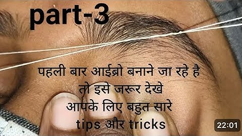 Everything about eyebrow threading ,part-3 ||  बहुत सारे tips & tricks for begginers step by step 