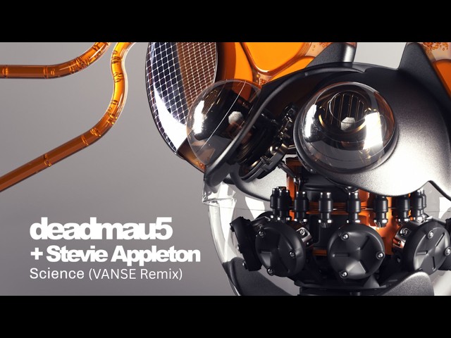 deadmau5 - Science feat. Stevie Appleton (VANSE Remix)