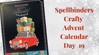 Spellbinders Advent Calendar 2023 - Day 19
