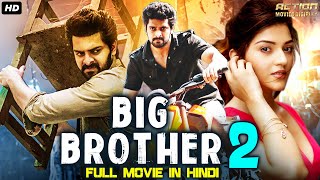 BIG BROTHER 2 - Hindi Dubbed Full Action Movie | Naga Shourya Movie Hindi Dubbed | Mehreen Pirzada