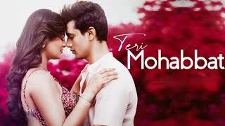 TERI MOHABBAT: Audio | Mohak Narang & Surbhi Rathore | Antara Mitra, Saaj Bhatt | Amjad Nadeem Aamir