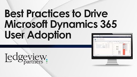 Best Practices to Drive Microsoft Dynamics 365 CRM User Adoption