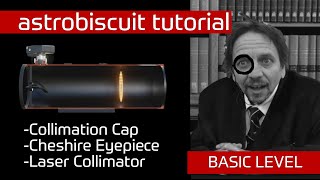 How to Collimate a Newtonian Telescope │ astrobiscuit tutorial