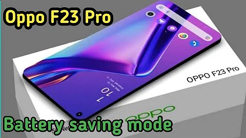 How To Enable Battery Saving Mode In Oppo  F23 Pro,Oppo  F23 Pro Mein Battery Saving