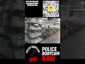 Don't listen ! Ending is inevitable Caught on Bodycam