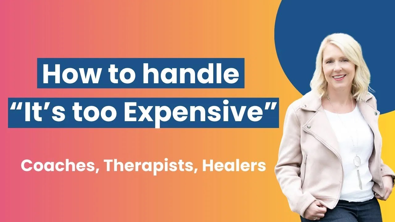 How do you coach a rep to handle the 'it's too expensive' objection?