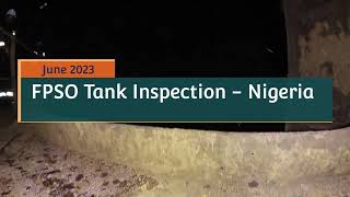 ACE Internal Cargo Oil Tank Inspection - Nigeria FPSO