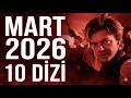 Bu Diziyi Kaçırmak Olmaz | Mart 2026'nın En Sıcak Yapımları I Netflix, Prime Video, Disney, Apple Tv