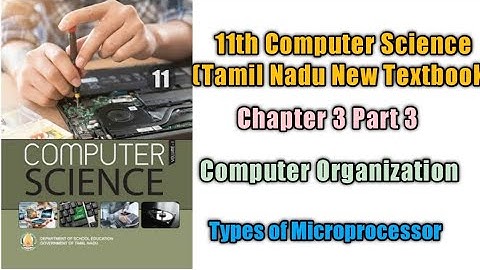 ComputerOrganization /Class11 /Chapter 3 Part 3/Tamil Nadu New Computer Science Textbook