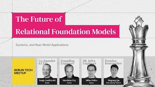 Berlin Tech Meetup: The Future of Relational Foundation Models, Systems, and Real-World Applications