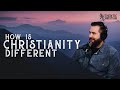 How is Christianity Different? | Ep. 6 - The Authentic Christian Podcast