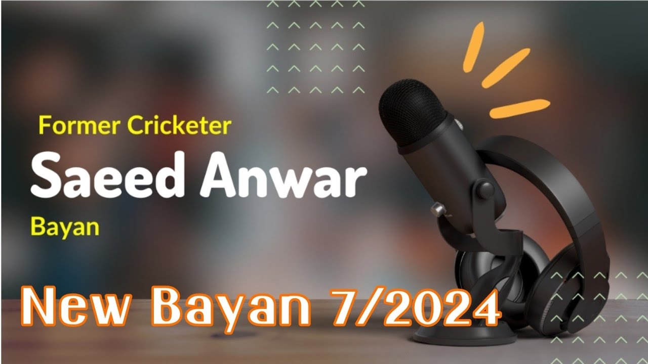 🎤 Saeed Anwar Bayan🆕New Bayan Saeed Anwar