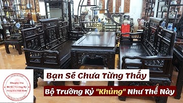 Bộ bàn ghế trường kỷ huế trường kỷ huế cổ đồ đại khủng nhất việt nam Phải xem!
