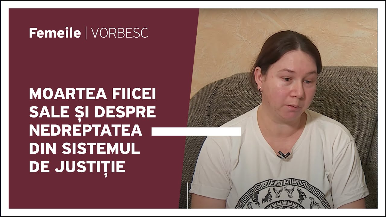 Olga Botnarciuc vorbește despre moartea fiicei sale și despre nedreptatea din sistemul de justiție
