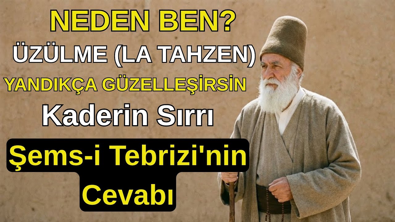 Yandıkça Güzelleşeceksin: Şems-i Tebrizi Ve Kaderi Sevdiren Dua