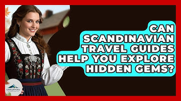 Can Scandinavian Travel Guides Help You Explore Hidden Gems? - Unmapping Scandinavia