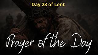 Prayer of the Day | Day 28 of Lent — 'Do You Want to Be Well'