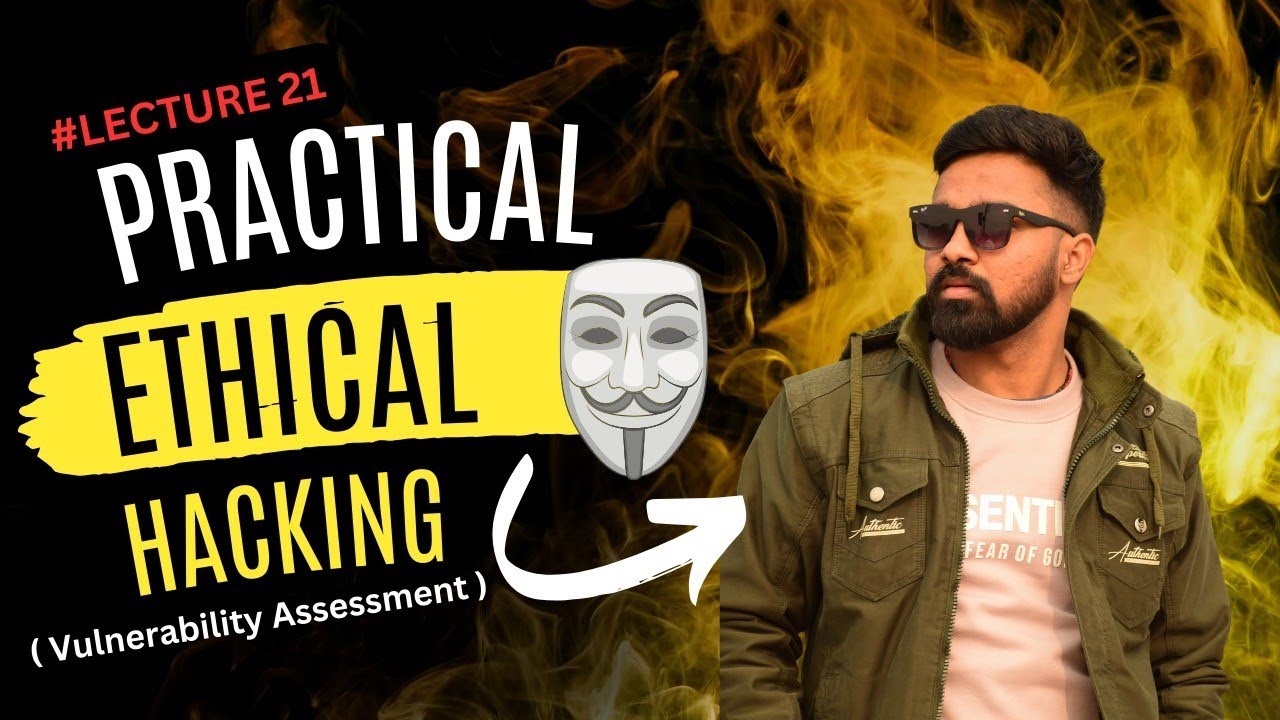 Practical Ethical Hacking Lecture -21 | Vulnerability Assessment Lab # ...