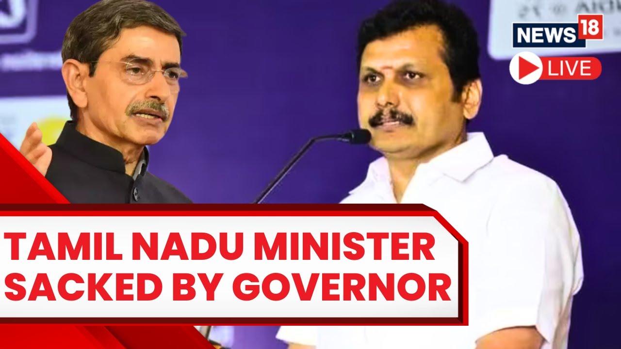 Senthil Balaji News | Governor Dissmisses Senthil Balaji As Tamil Nadu ...