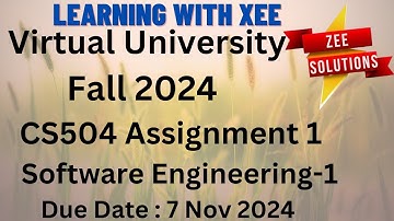 CS504 Software Engineering-1 Assignment 1 Fall 2024 Virtual University of Pakistan