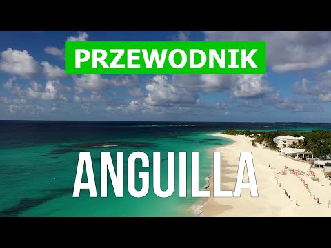 Wideo: Przewodnik turystyczny po wyspie Anguilla na Karaibach